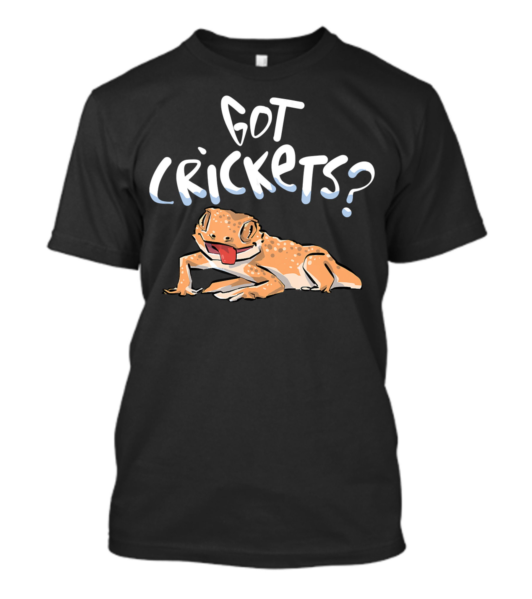 Got Crickets Life With My Leopard Gecko Reptile T-Shirt