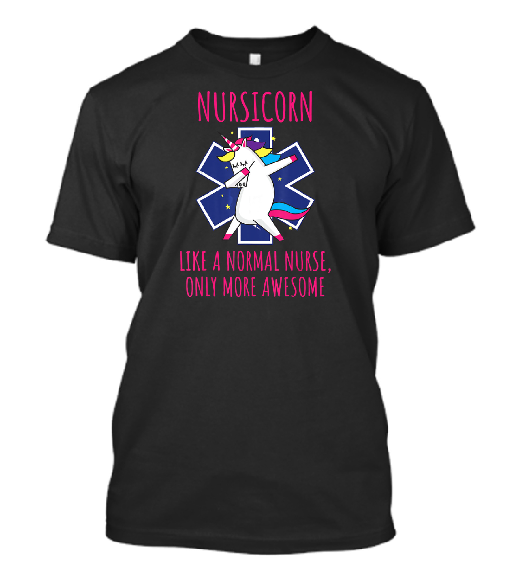 Nursicorn Dabbing Unicorn Like A Normal Nurse, Only More Awesome T-Shirt
