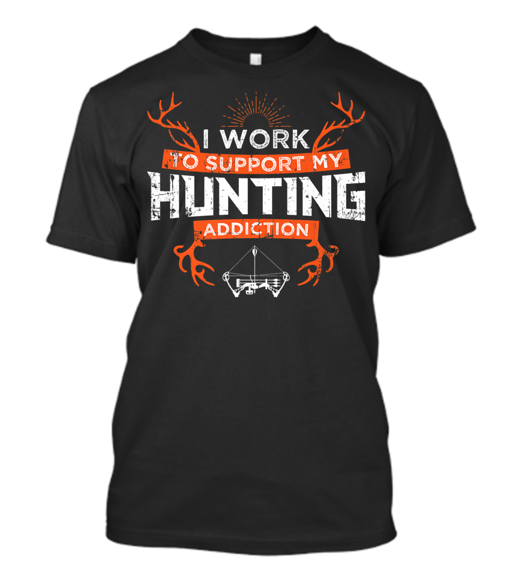 I Work To Support My Hunting Addiction Bow Deer T-Shirt