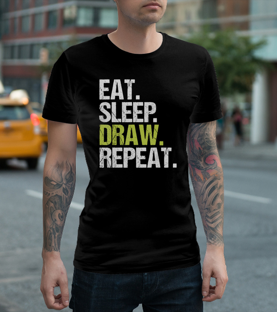 Eat Sleep Draw Repeat Painter Artist Dr T-Shirt