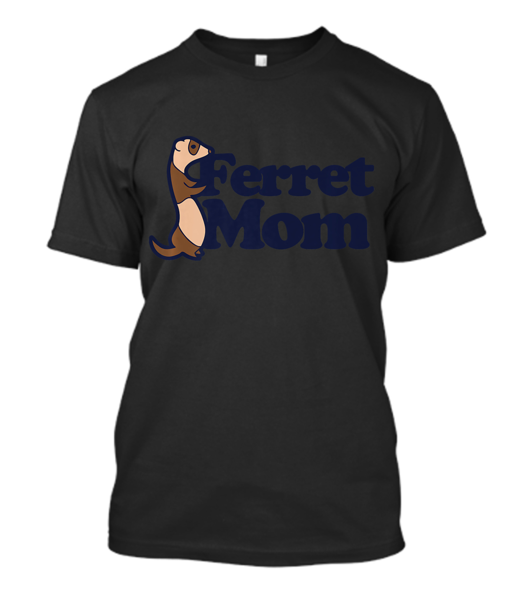 Ferret Mom Cute Ferrets Playful Pet Lover T-Shirt
