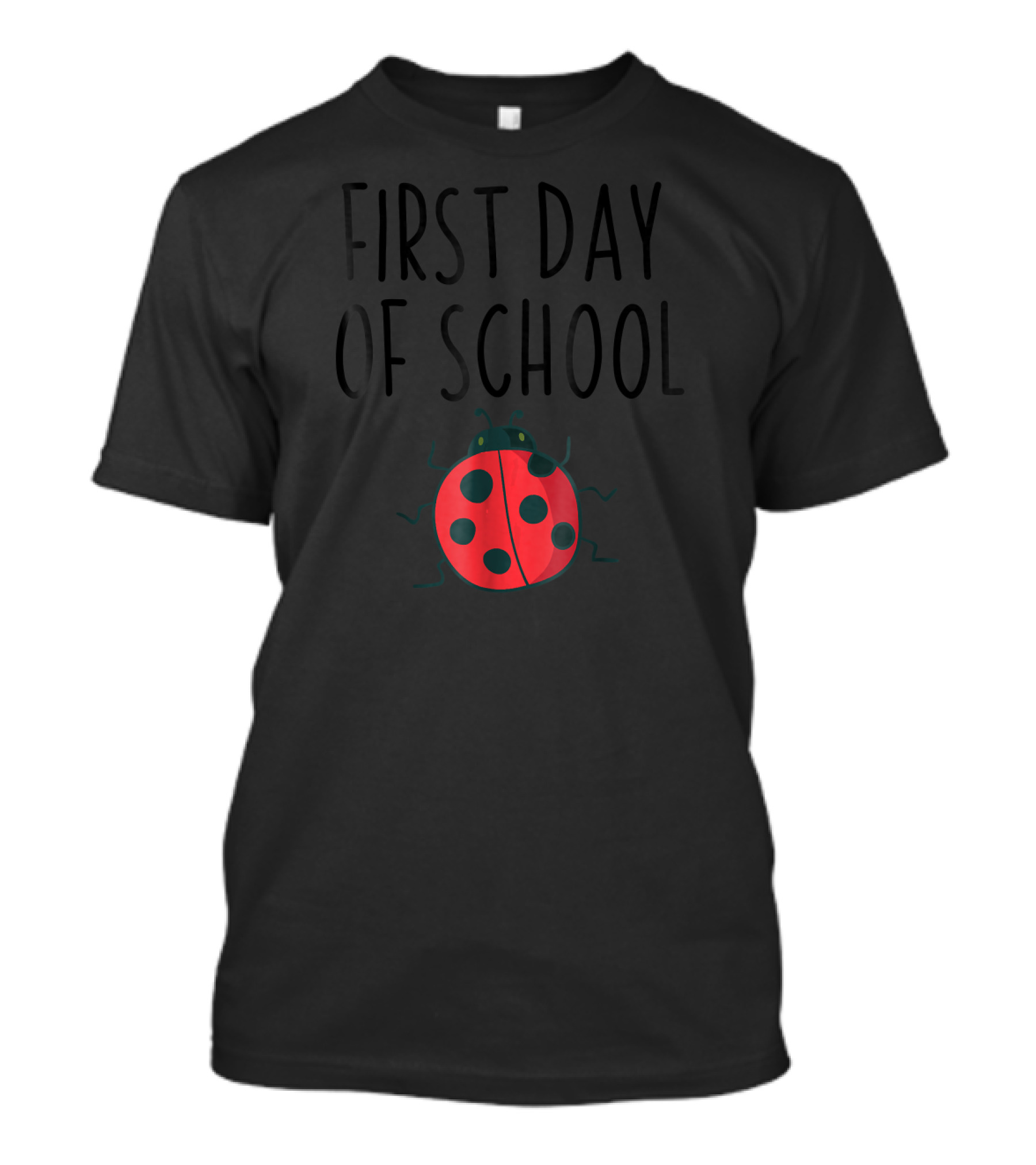 First Day Of School Ladybug T-Shirt