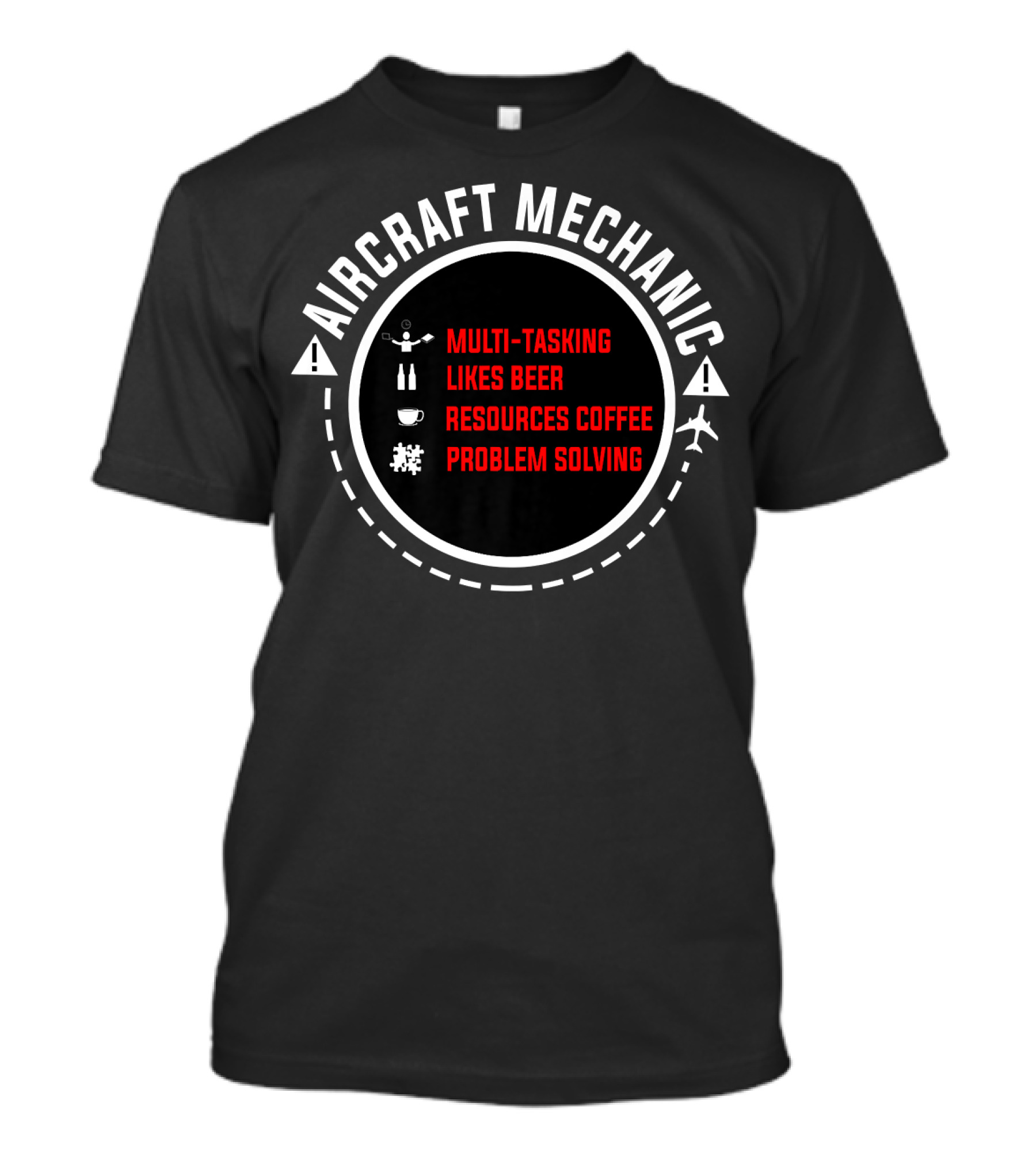 Aircraft Mechanic Multi-tasking Likes Beer Resources Coffee Problem Solving T-Shirt