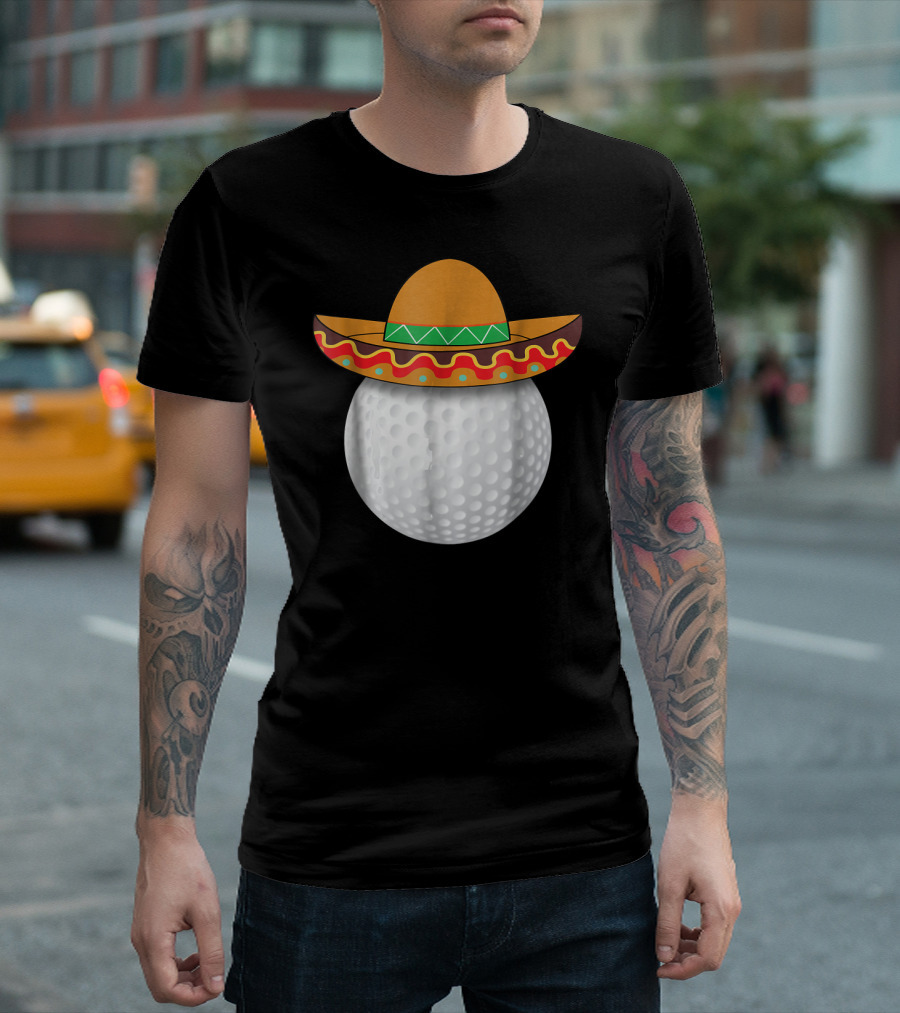 Funny Sombrero Golf Ball Mexican Sports Party Mexico T-Shirt