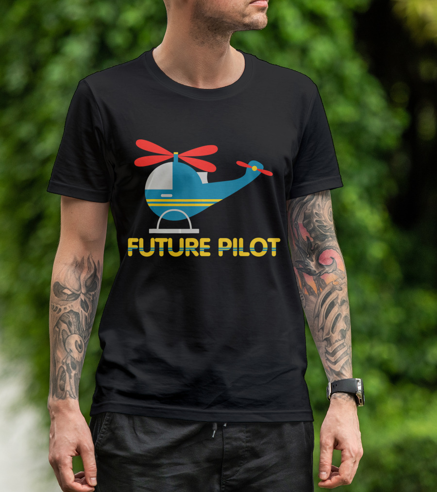 Future Pilot Helicopter Cool Wishing To Be T-Shirt
