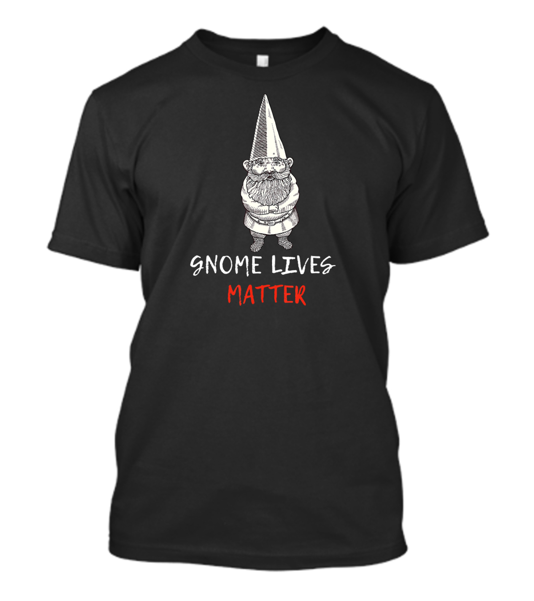 Garden Gnome Drawing Gnome Lives Matter T-Shirt