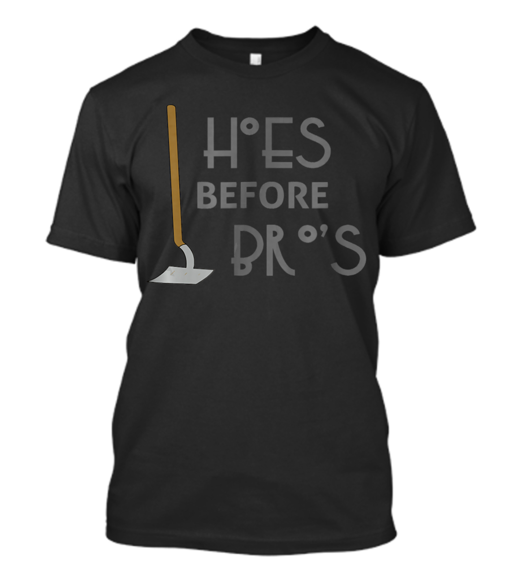 Hoes Before Bros Gardening Pun T-Shirt