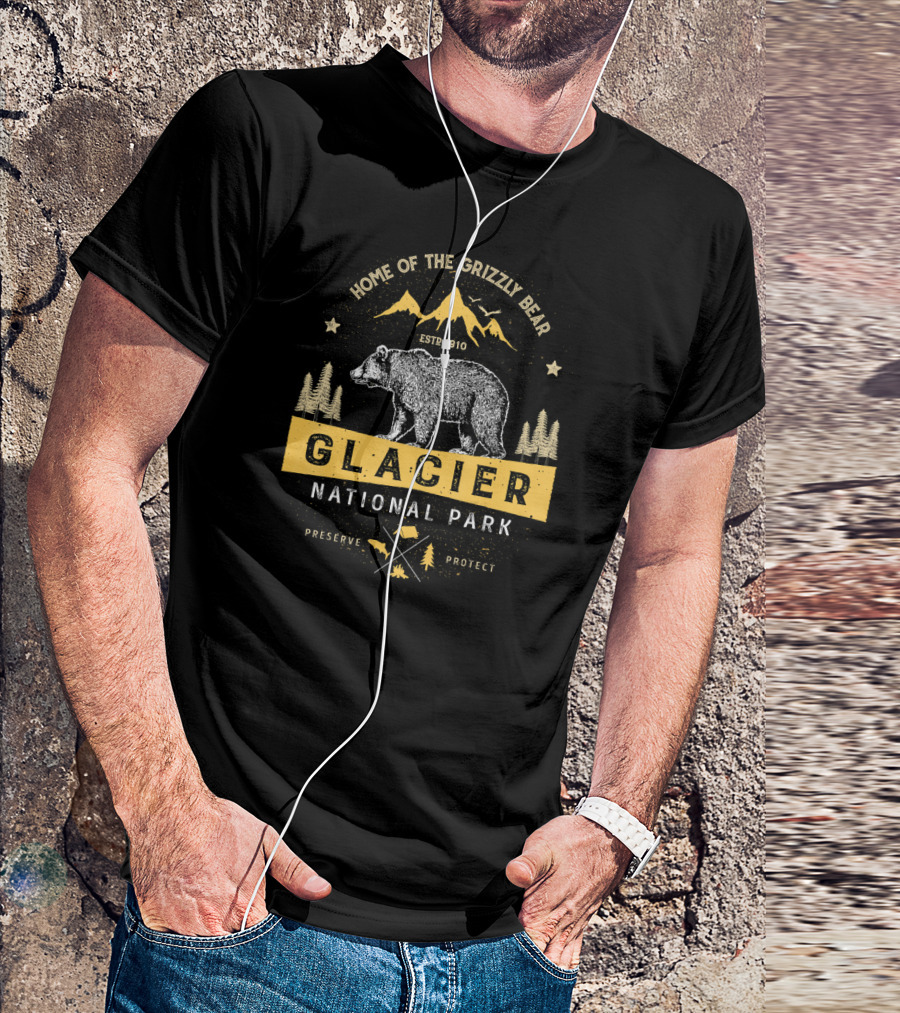 Home Of The Grizzly Bear Estp 1910 Glacier National Park Preserve Protect T-Shirt