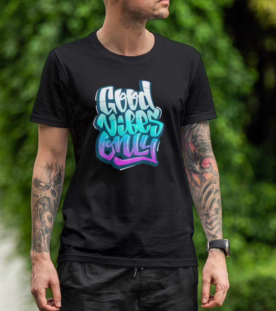 Good Vibes Only Quotes Top Inspira T-Shirt