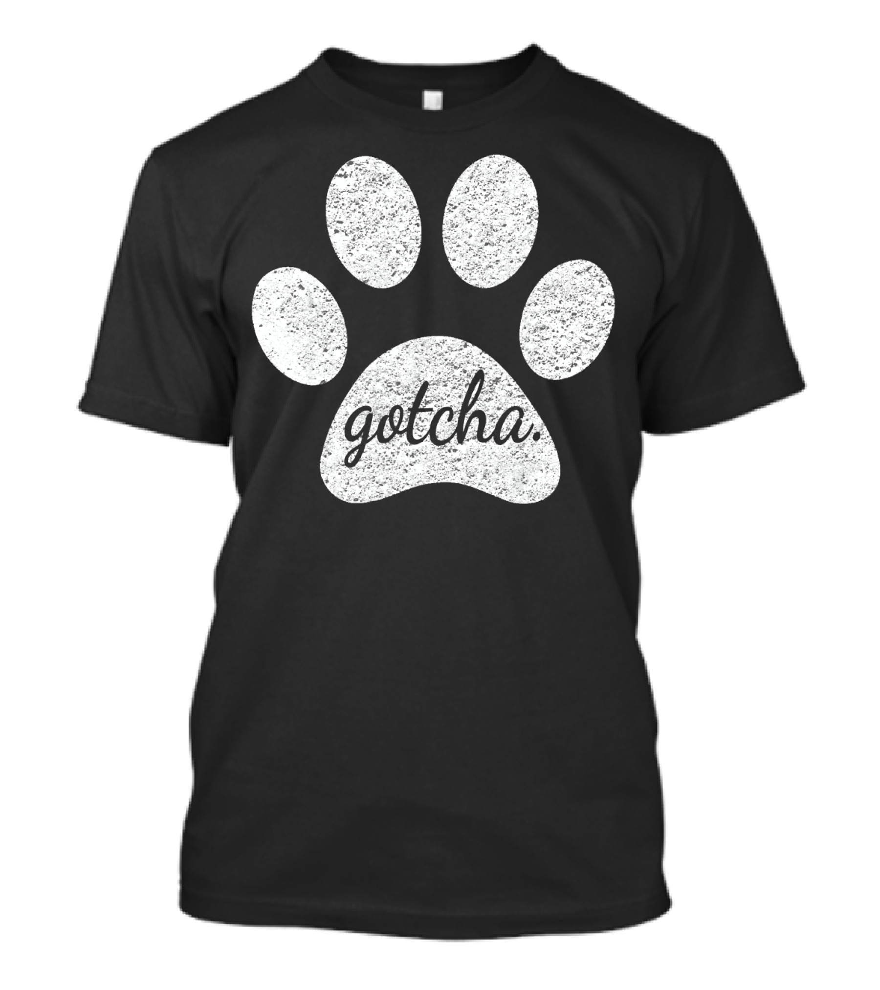 Gotcha Cute Paw Print For New Dog Owner T-Shirt