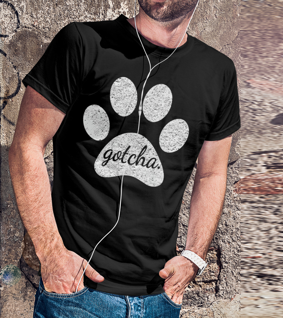 Gotcha Cute Paw Print For New Dog Owner T-Shirt