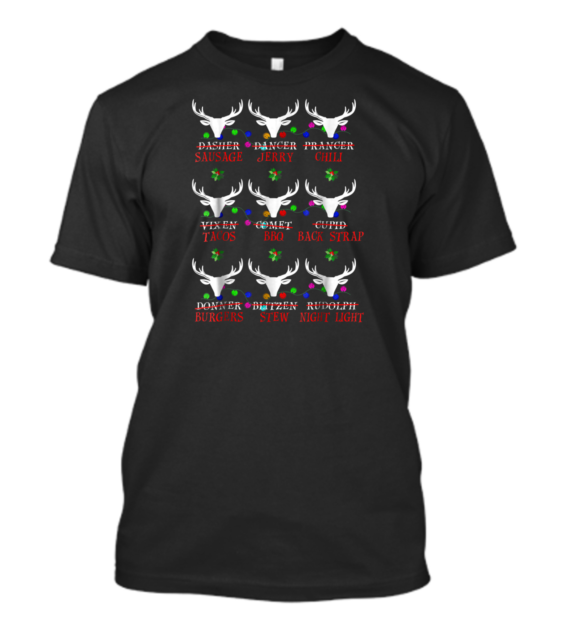 Dasher Sausage Dancer Jerry Prancer Chili Vixen Tacos Comet BBQ Cupid Back Strap Donner Burgers Blitzen Stew Rudolph Night Light T-Shirt