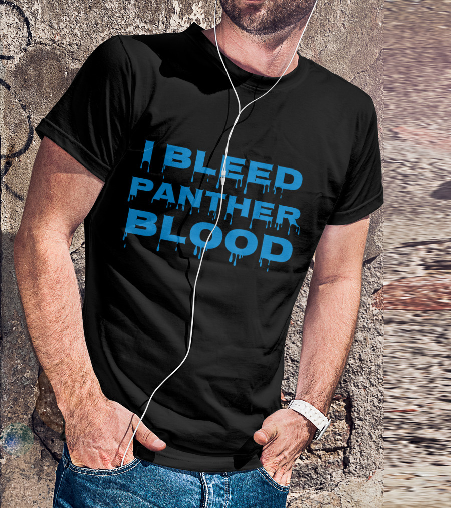 I BLEED PANTHER BLOOD Cool Blue Bold Dripping Letters T-Shirt