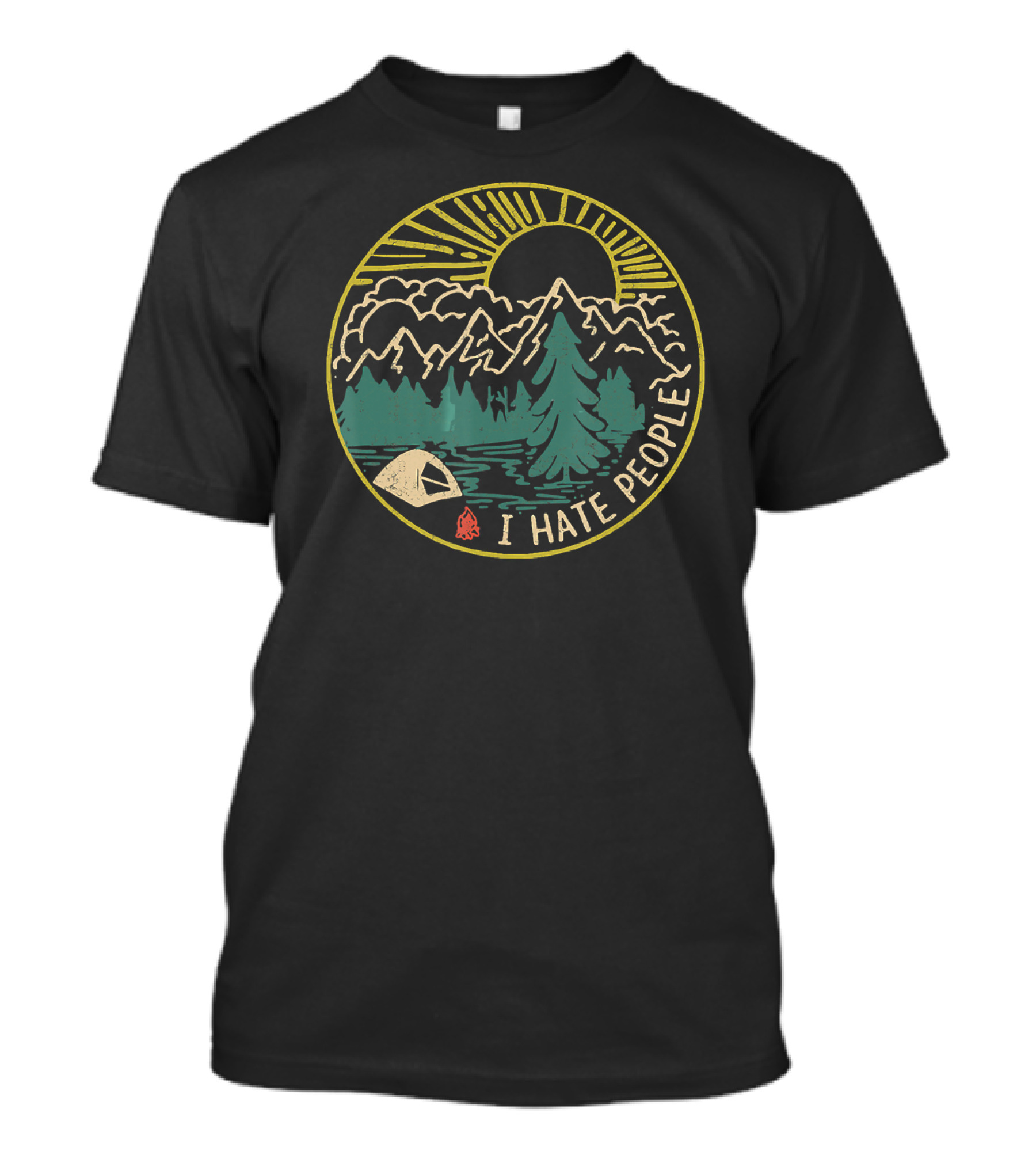 I Hate People Camping Hiking Nature Mountains Sun Tent Trees T-Shirt