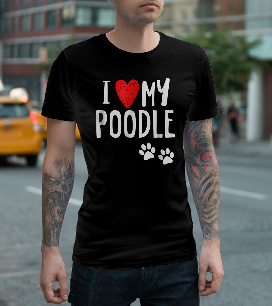 I Love My Poodle Heart Paw Prints Dog Owner T-Shirt