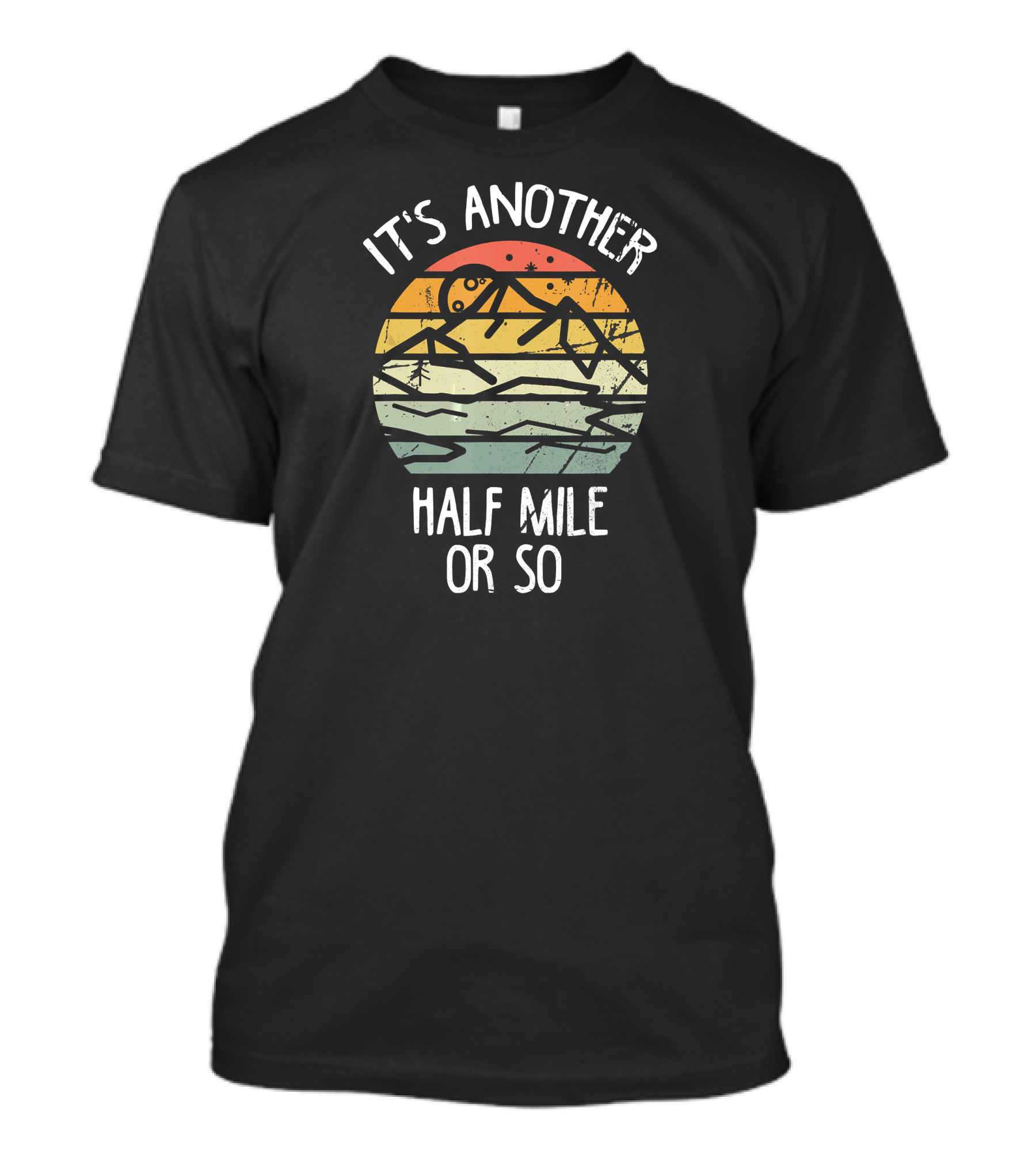 It's Another Half Mile Or So Vintage Mountain Landscape T-Shirt