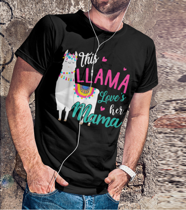 This Llama Loves Her Mama Mother's Day T-Shirt