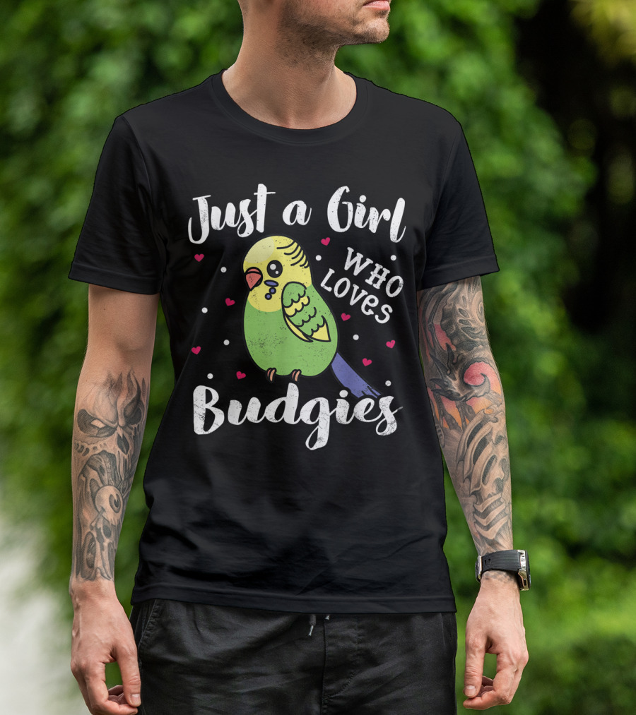 Just A Girl Who Loves Budgies T-Shirt