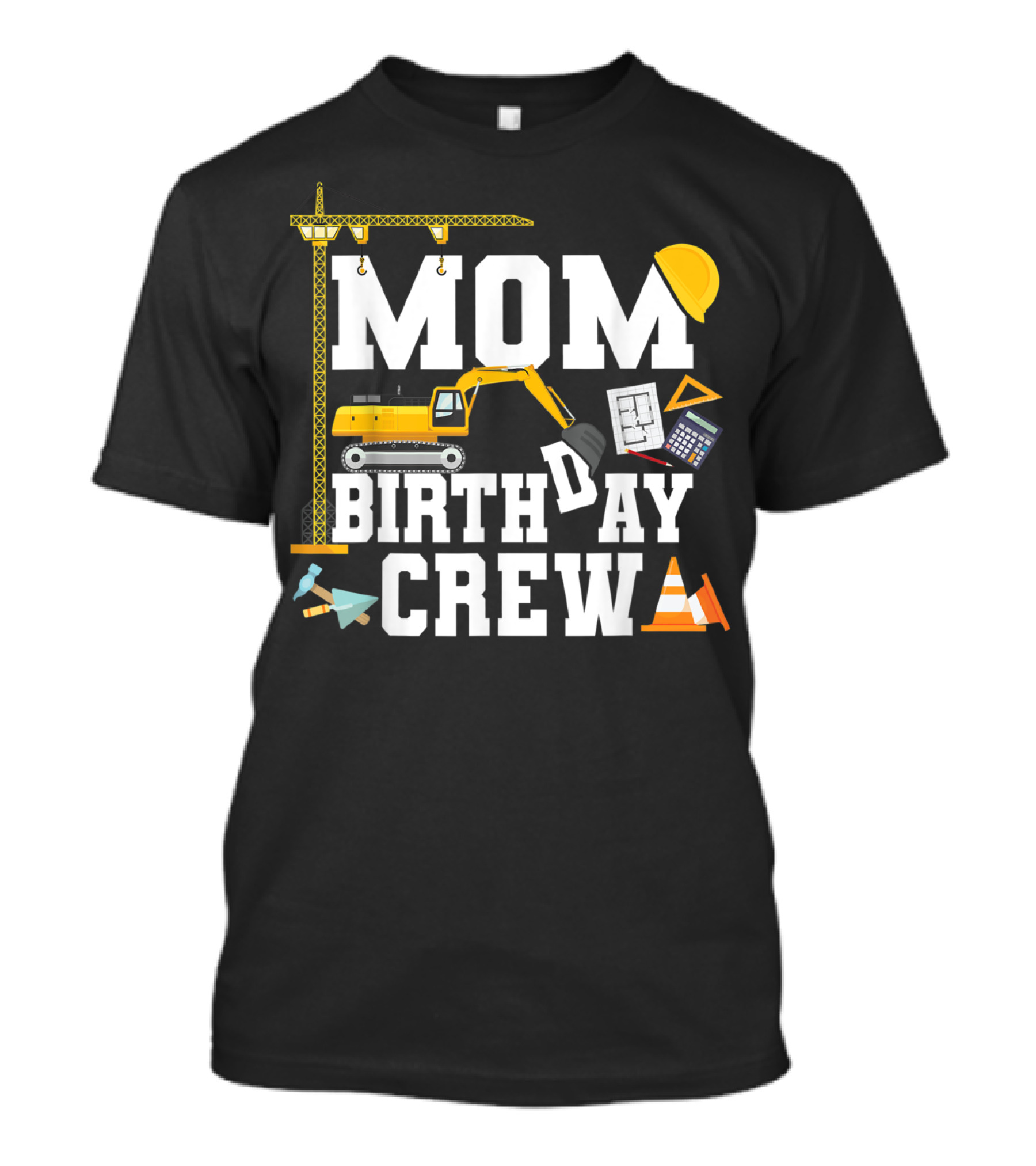 Mom Birthday Crew Construction Theme Party T-Shirt