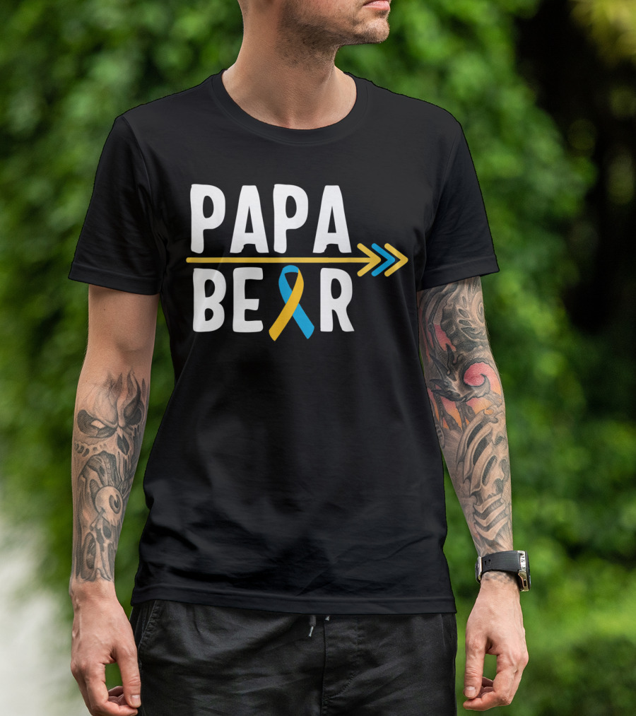 Papa Bear Down Syndrome Warrior Awareness Trisomy T-Shirt