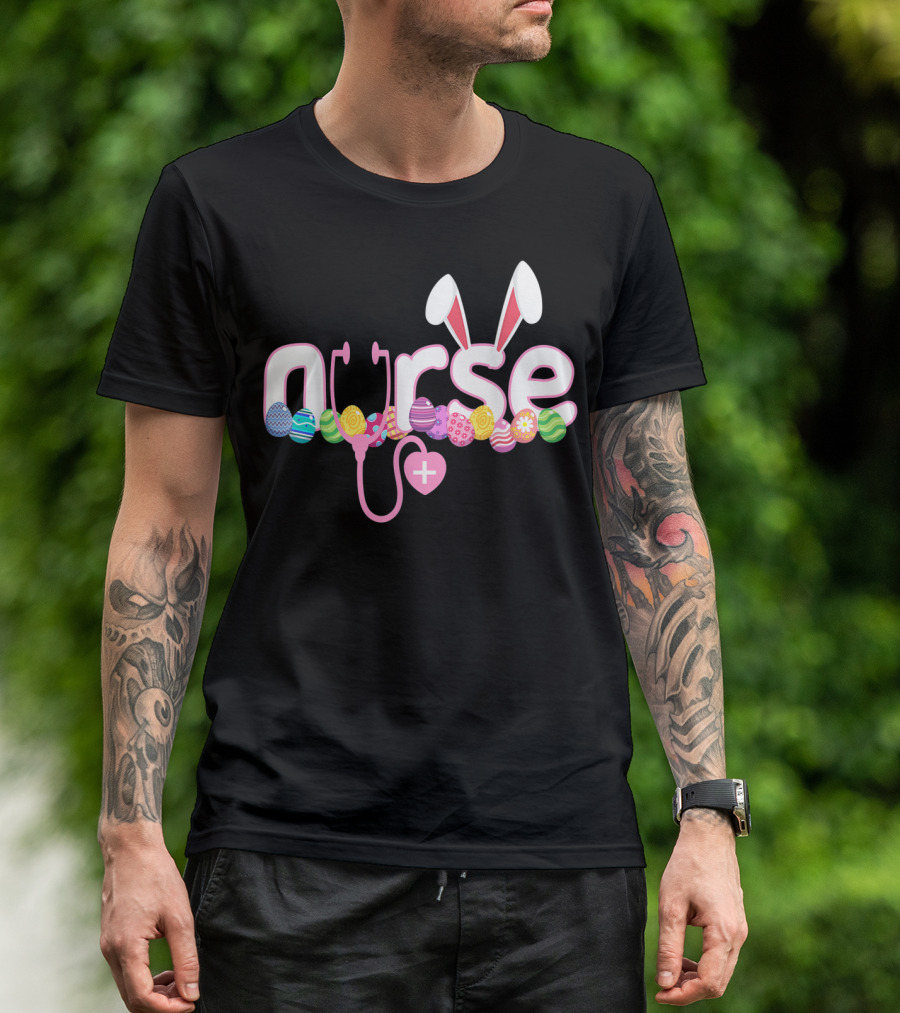Nurse Easter Bunny Stethoscope Eggs Ears Love Nursing T-Shirt