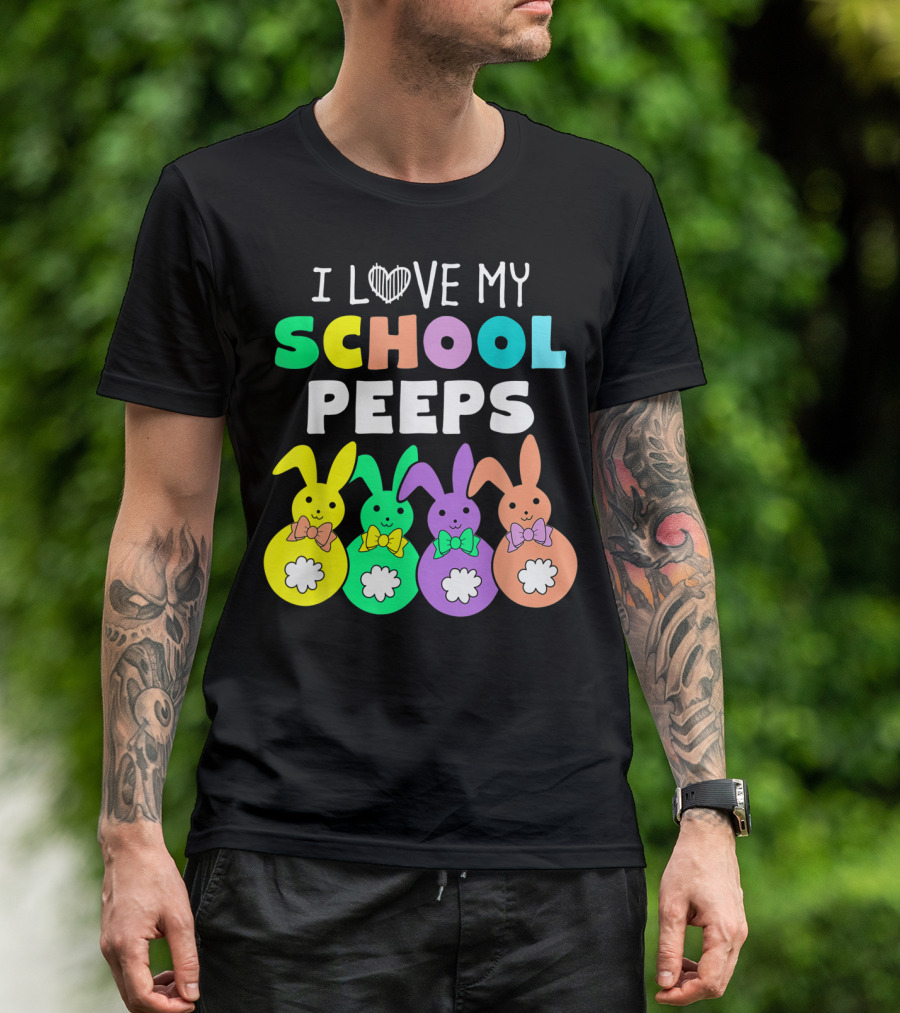 I Love My School Peeps Colorful Easter Bunnies T-Shirt