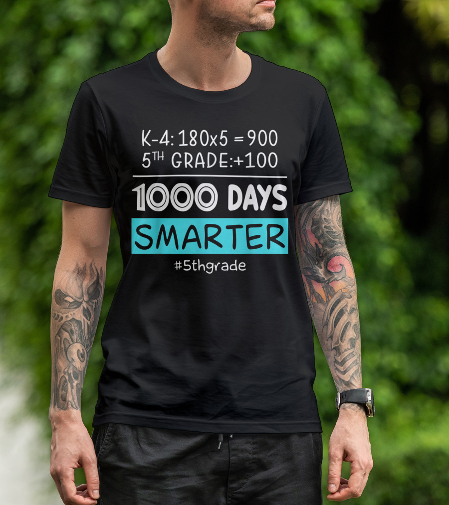 K-4: 180x5 = 900 5th Grade +100 1000 Days Smarter #5thgrade T-Shirt