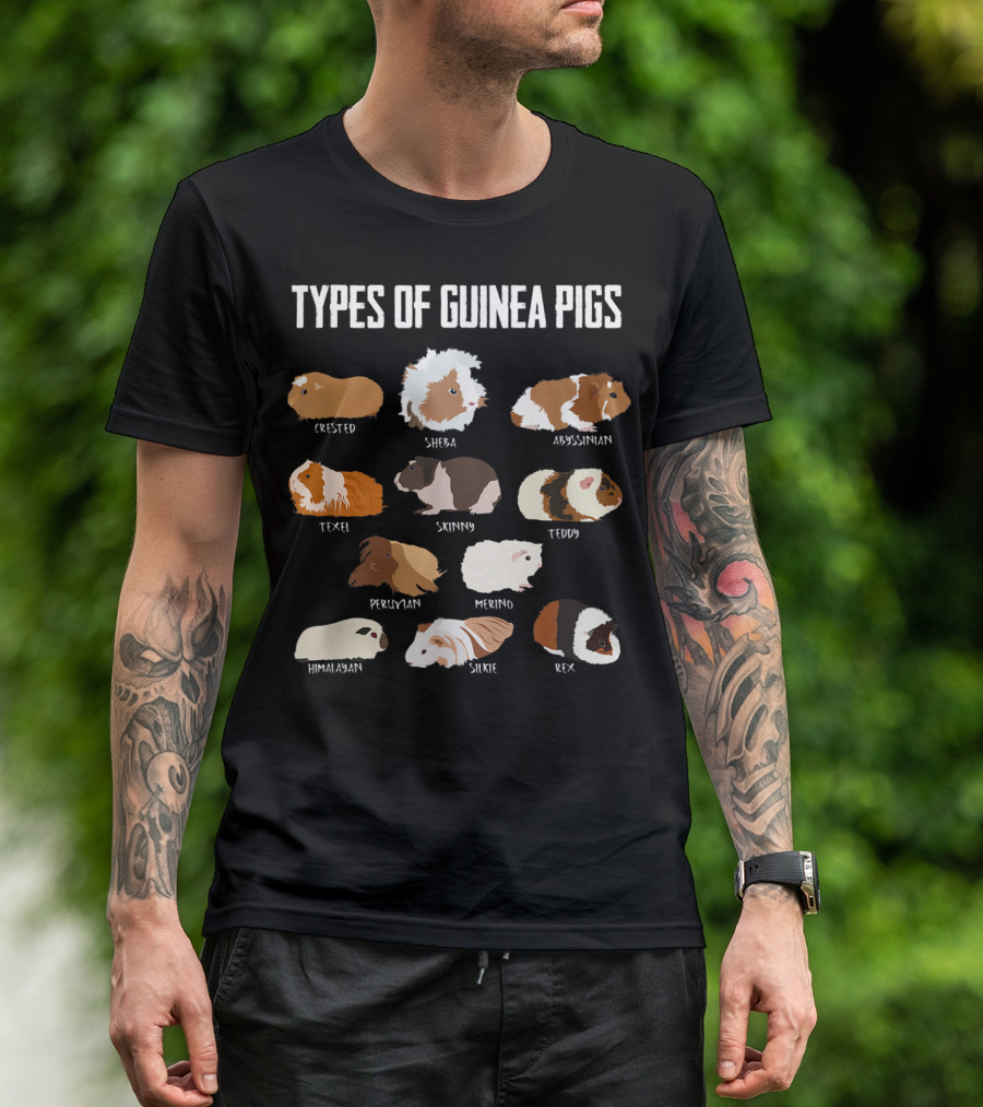 Types Of Guinea Pigs Crested Sheba Abyssinian Texel Skinny Teddy Peruvian Merino Himalayan Silkie Rex T-Shirt