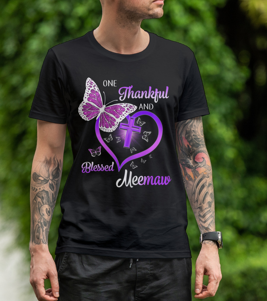 One Thankful And Blessed Meemaw Butterfly Cross Heart T-Shirt