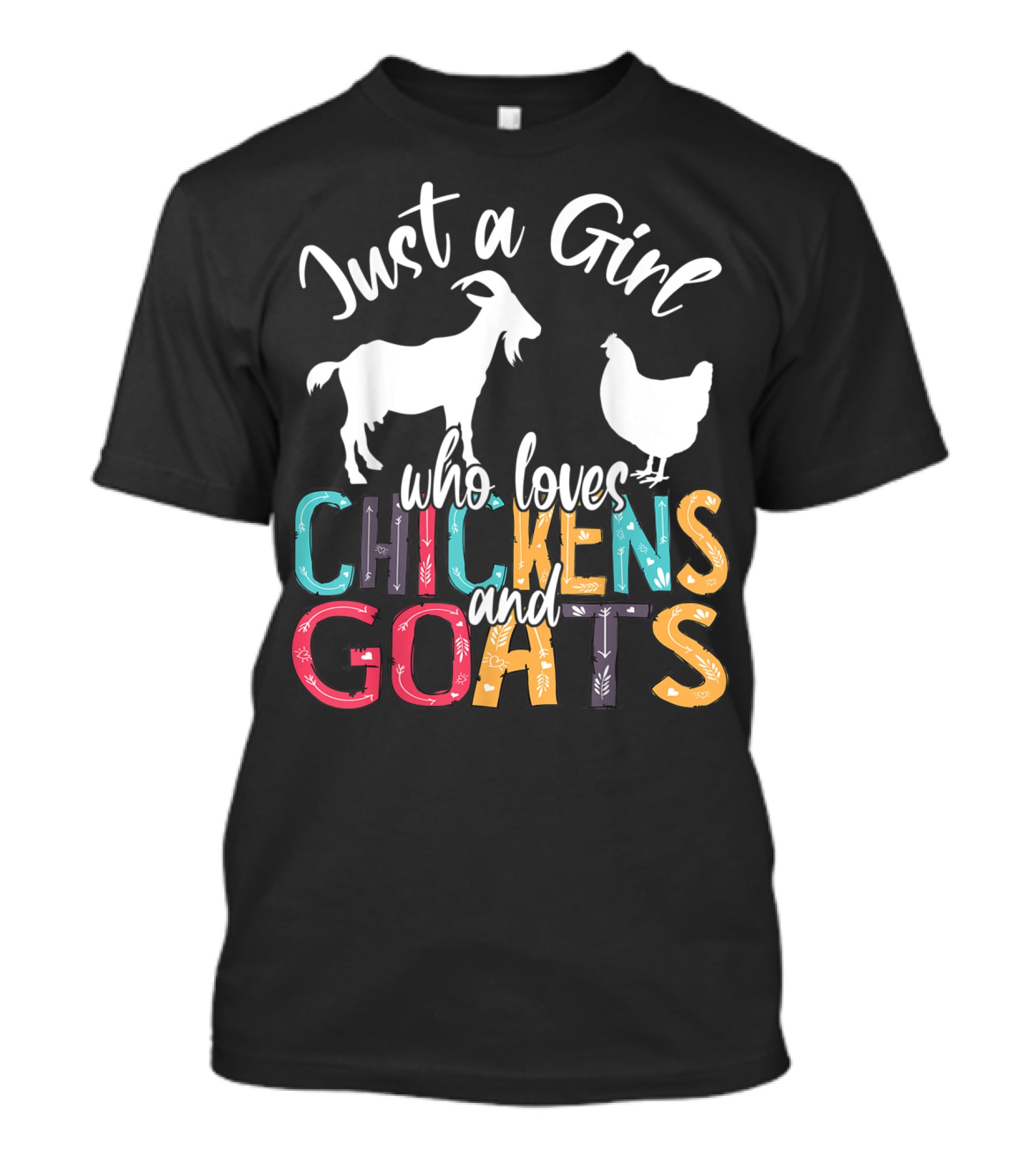 Just A Girl Who Loves Chickens And Goats Farmer Girl T-Shirt