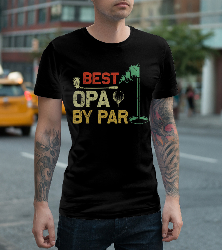 Best Opa By Par Fathers Day Golf Golfer T-Shirt
