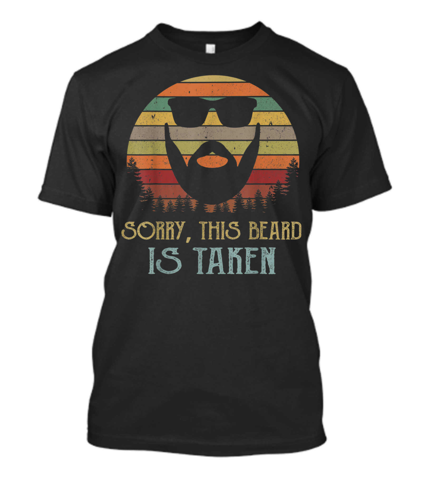 Sorry This Beard Is Taken Valentines Day For Him Retro Sun Forest T-Shirt