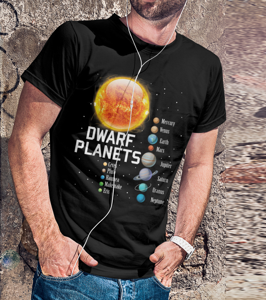 Dwarf Planets Solar System Mercury Venus Earth Mars Jupiter Saturn Uranus Neptune T-Shirt