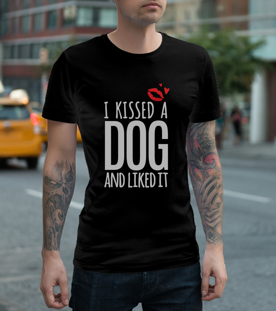 I Kissed A Dog And Liked It Funny Pet Lover Statement With Red Lip Print And Hearts T-Shirt