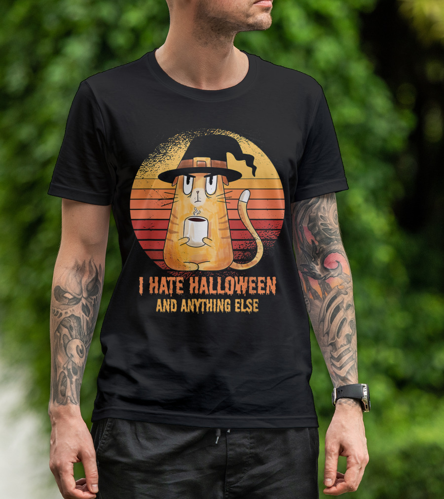 I Hate Halloween And Anything Else Funny Cat Drinking Coffee T-Shirt