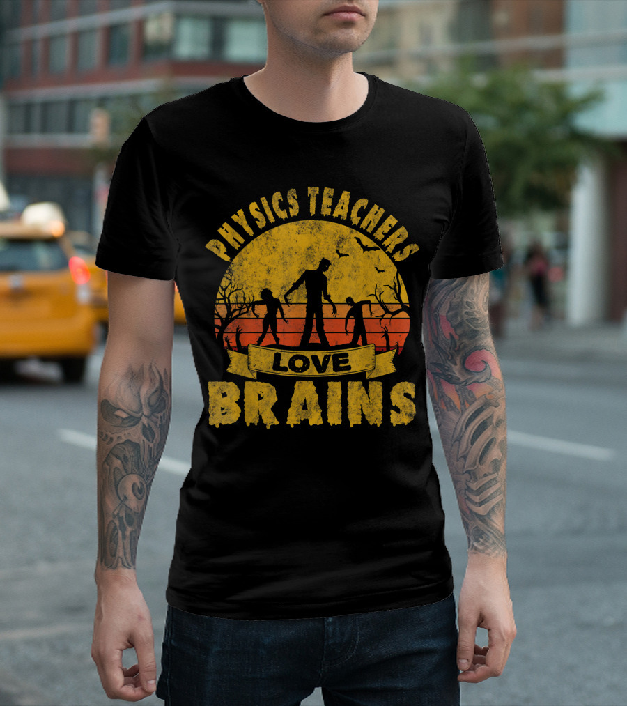 Physics Teachers Love Brains Halloween Zombie Sunset Bats T-Shirt