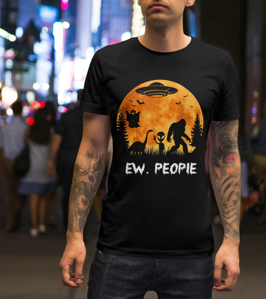 Ew People Halloween Bigfoot Dinosaur Alien UFO Ghost Moon T-Shirt