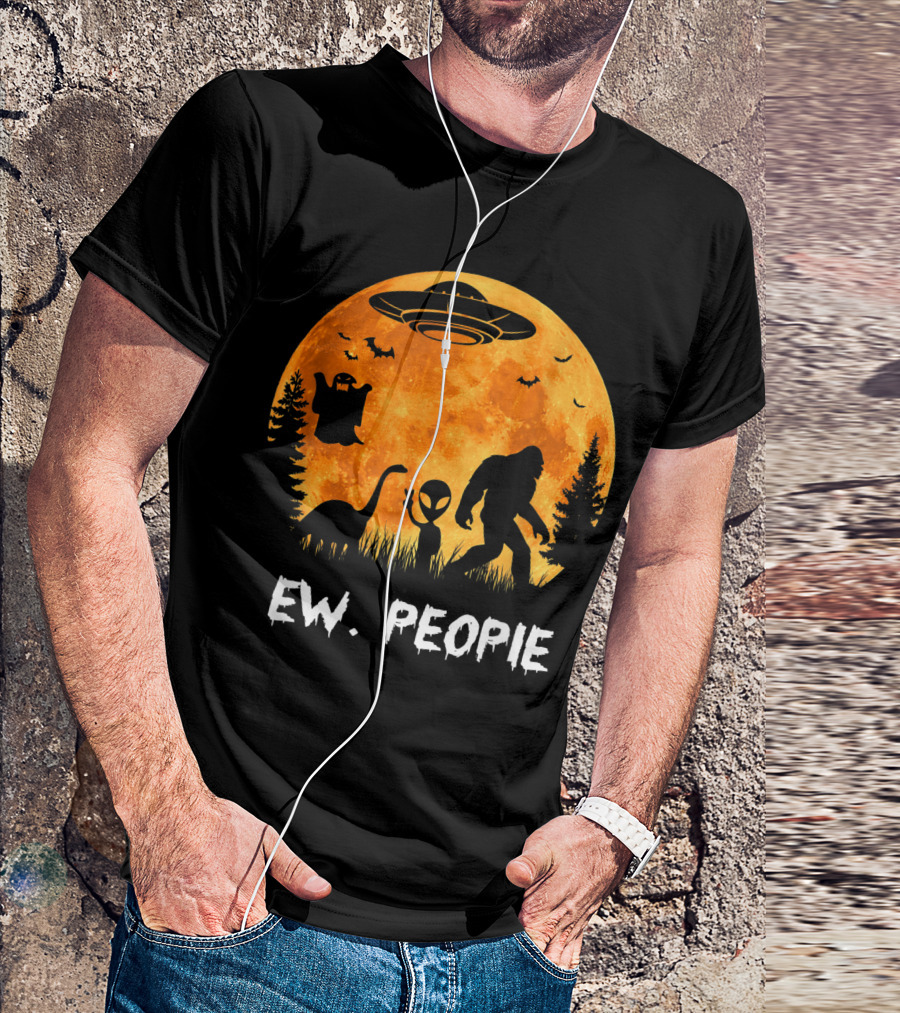 Ew People Halloween Bigfoot Dinosaur Alien UFO Ghost Moon T-Shirt