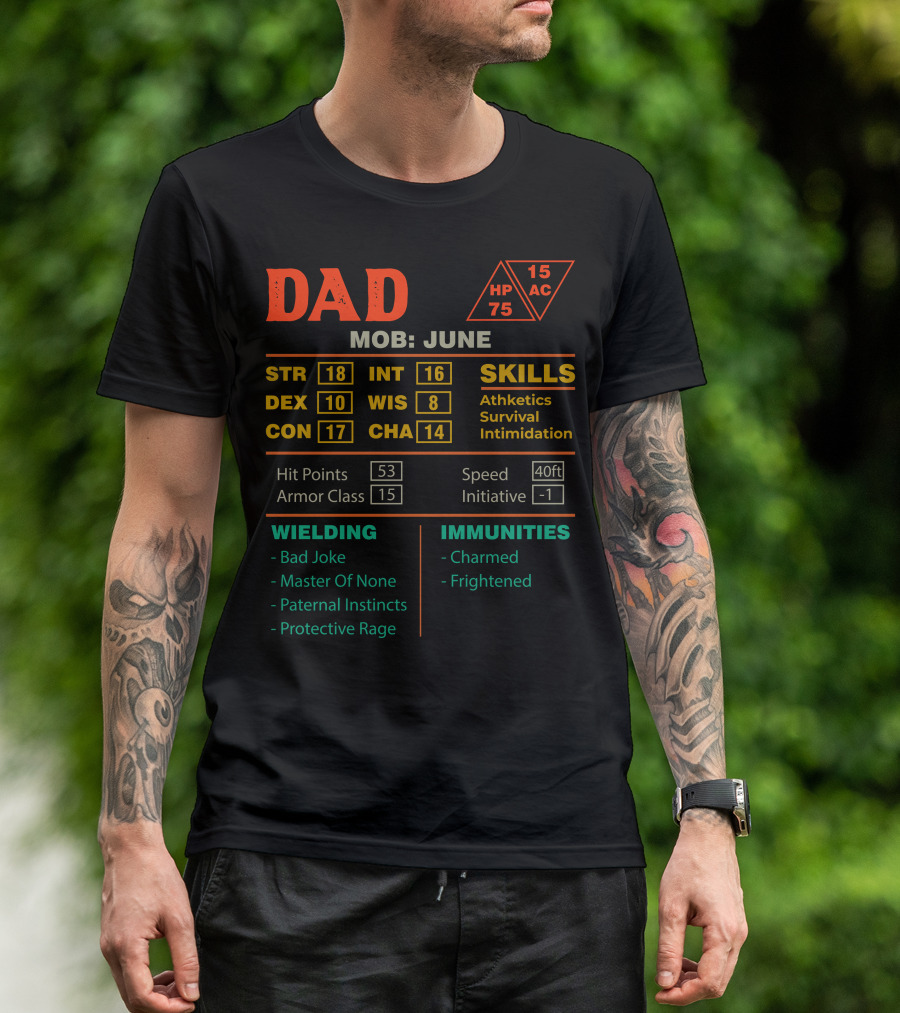 Dad Stats Character Sheet MOB June STR 18 INT 16 Skills Athletics Survival Intimidation T-Shirt