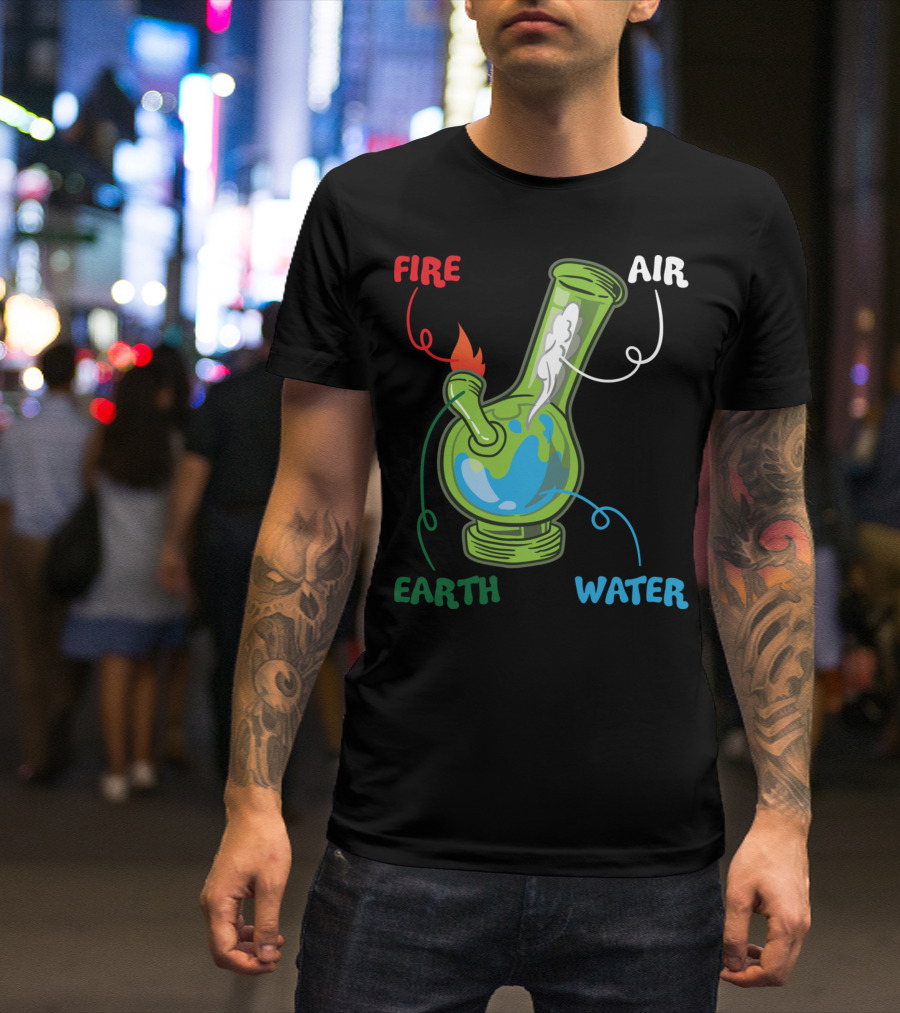 Fire Water Earth Air Bong Elements Weed Smoking Anatomy THC T-Shirt