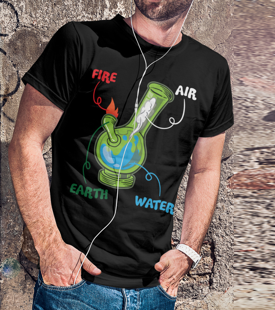 Fire Water Earth Air Bong Elements Weed Smoking Anatomy THC T-Shirt