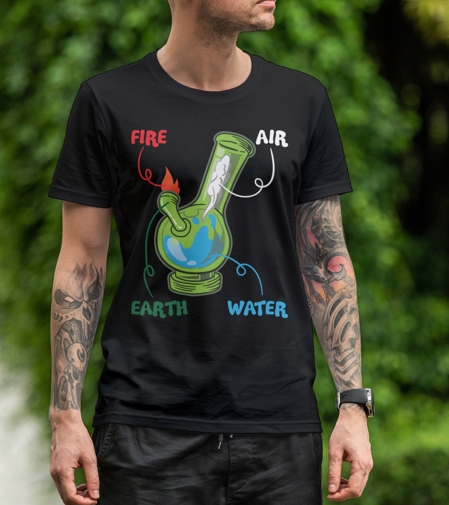 Fire Water Earth Air Bong Elements Weed Smoking Anatomy THC T-Shirt
