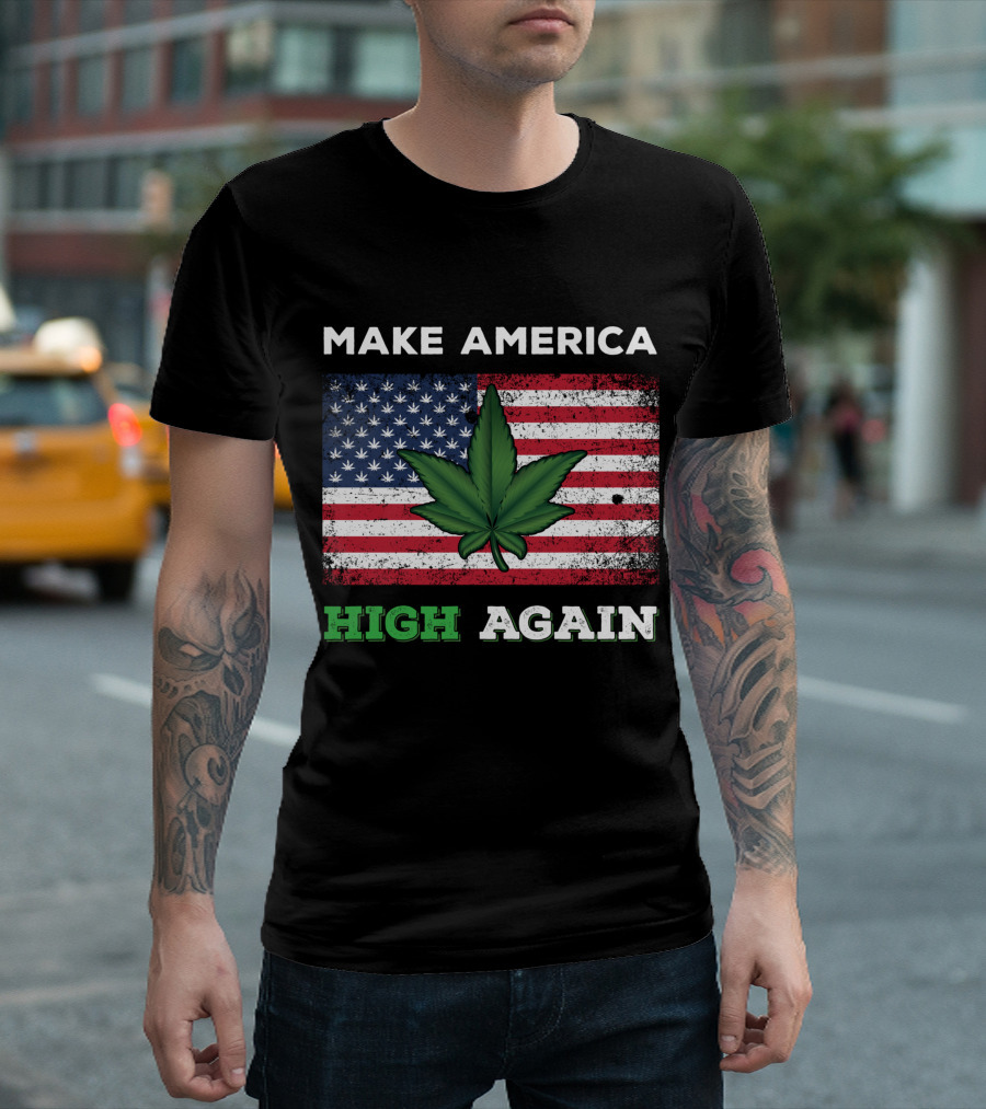 Make America High Again Pot Leaf USA Flag Weed Marijuana T-Shirt