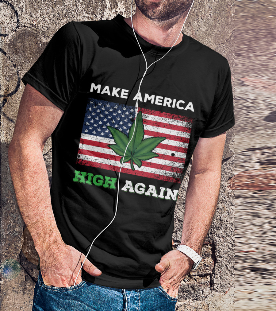 Make America High Again Pot Leaf USA Flag Weed Marijuana T-Shirt