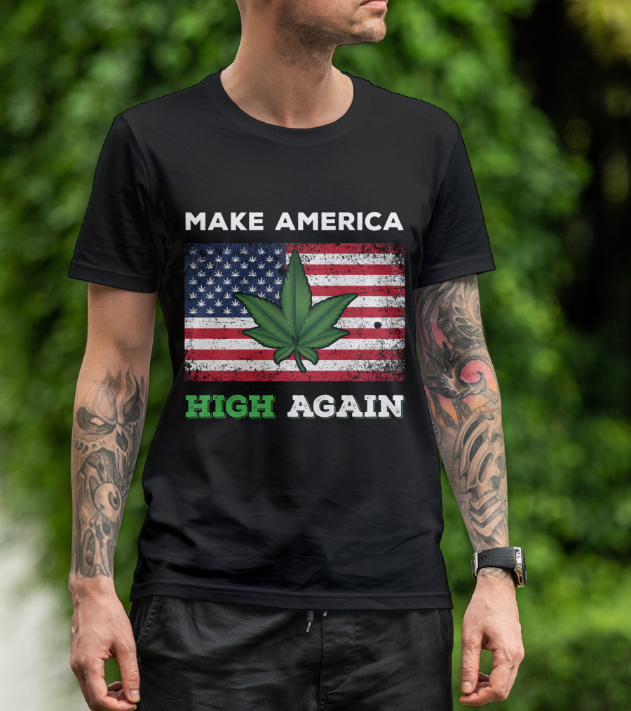 Make America High Again Pot Leaf USA Flag Weed Marijuana T-Shirt