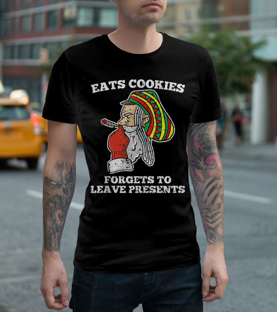 Eats Cookies Forgets To Leave Presents Santa Claus Weed Rasta Hat Smoking T-Shirt
