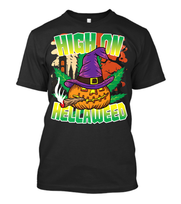 High On Hellaweed Pumpkin Smoking Weed THC Halloween Stoner T-Shirt