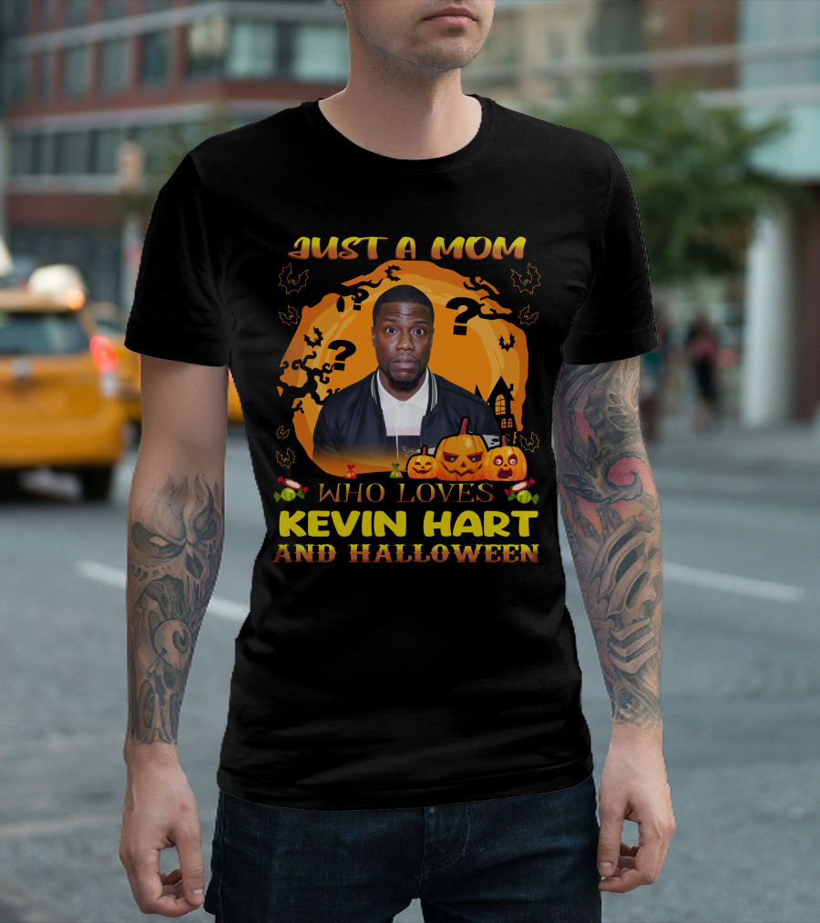 Just A Mom Who Loves Kevin Hart And Halloween Pumpkins Bats Haunted House T-Shirt