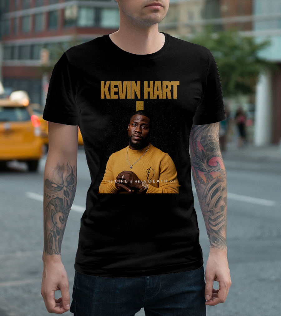 Kevin Hart The LIFE and Near DEATH Of T-Shirt