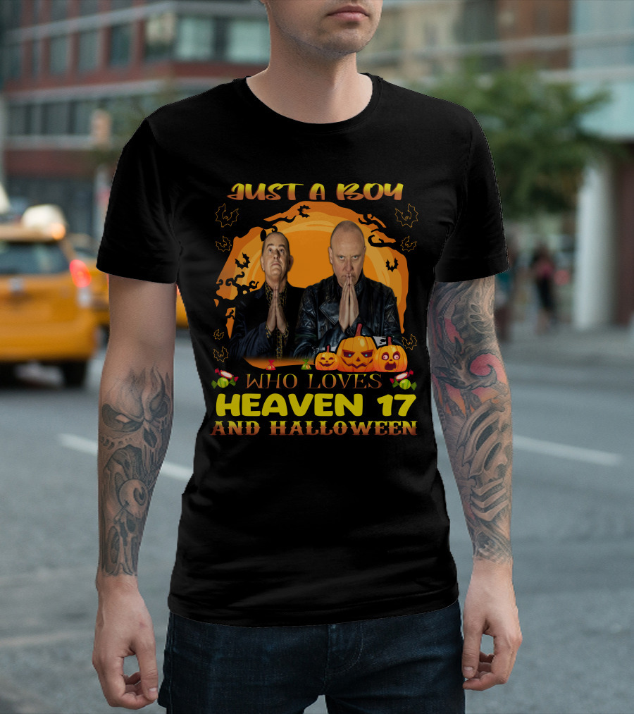 Just A Boy Who Loves Heaven 17 And Halloween T-Shirt